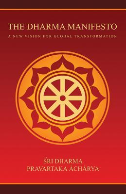 El Manifiesto del Dharma: Una Nueva Visión para la Transformación Global