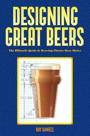 Diseño de grandes cervezas: La última guía para elaborar cerveza clásica Estilos de cerveza