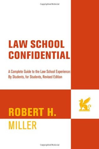 Escuela de Derecho Confidencial: Una Guía Completa a la Experiencia de la Escuela de Derecho: Por Estudiantes, para Estudiantes