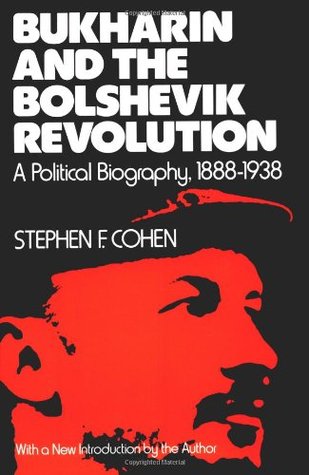 Bujarin y la revolución bolchevique: una biografía política, 1888-1938