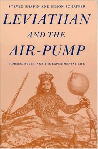 Leviatán y la bomba de aire: Hobbes, Boyle y la vida experimental