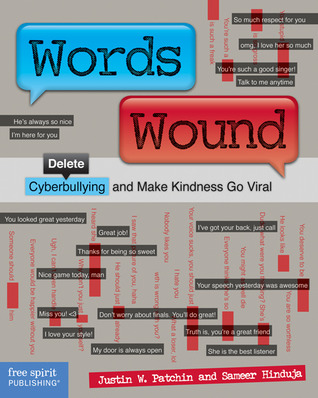 Palabras heridas: Eliminar el acoso cibernético y hacer que la bondad se vuelva viral