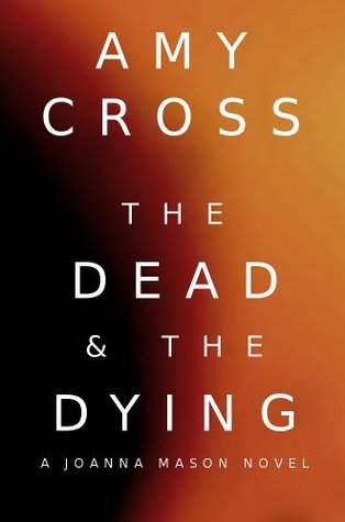 Los muertos y los moribundos: una novela de Johanna Mason