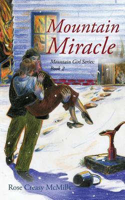Mountain Miracle: Mountain Girl Series: Libro 2