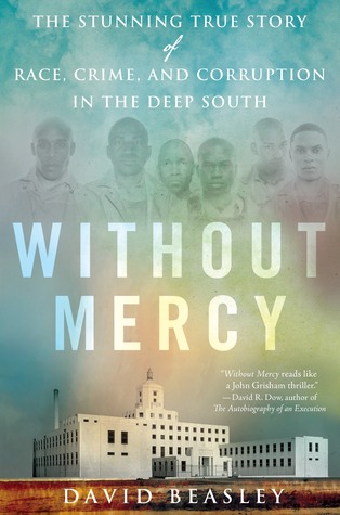 Sin misericordia: la historia verdadera imponente de la raza, del crimen, y de la corrupción en el sur profundo
