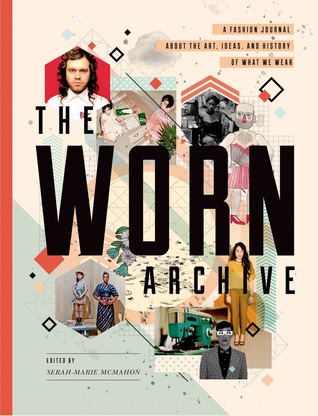 The WORN Archivo: Un diario de moda sobre el arte, las ideas y la historia de lo que llevamos