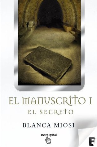 El Manuscrito 1. El secreto