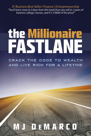 El Millonario Fastlane: Crack el código de riqueza y vivir rico para toda la vida!