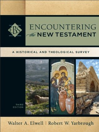 Encuentro con el Nuevo Testamento: una encuesta histórica y teológica