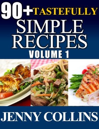 90+ recetas de buen gusto simple volumen 1: pollo, pasta, caja de salmón conjunto!