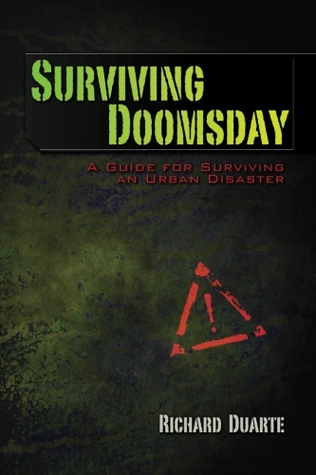 Sobreviviendo a Doomsday: una guía para sobrevivir a un desastre urbano