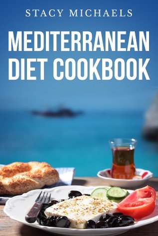 Libro de cocina de dieta mediterránea: un estilo de vida de alimentos saludables