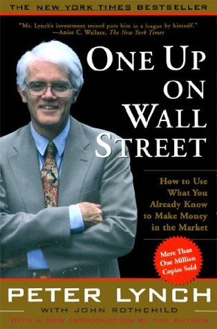 One Up On Wall Street: Cómo utilizar lo que ya sabes hacer dinero en