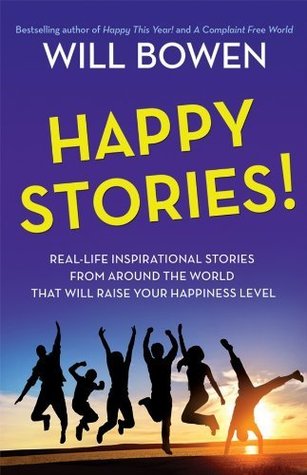 ¡Historias felices !: Historias inspiradas en la vida real de todo el mundo