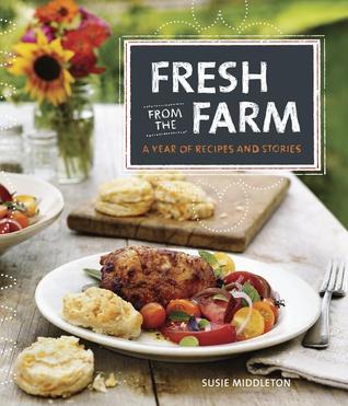 Fresco de la granja: un año de recetas e historias