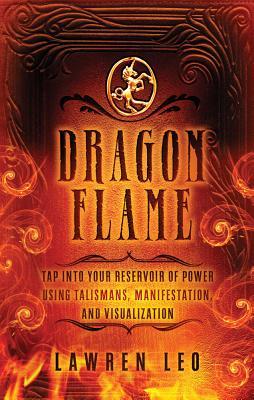 Dragonflame: toque en su reservorio de poder usando Talismans, Manifestación y visualización
