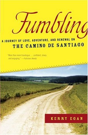Fumbling: Un Viaje de Amor, Aventura y Renovación en el Camino de Santiago