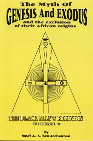 El mito del Génesis y el Éxodo y la exclusión de sus orígenes africanos