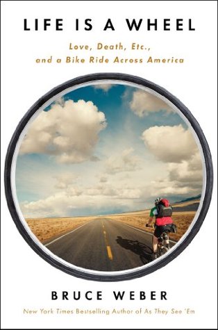 La vida es una rueda: amor, muerte, etc., y un paseo en bicicleta por toda América