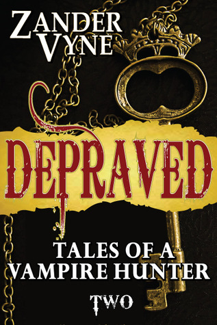 Depraved: Cuentos de un Cazador de Vampiros