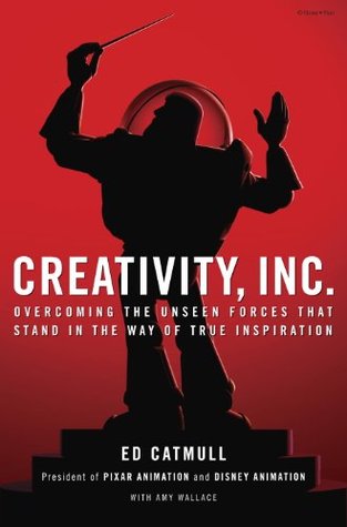 Creatividad, Inc .: Superar las Fuerzas Invisibles que Están en el Camino de la Verdadera Inspiración