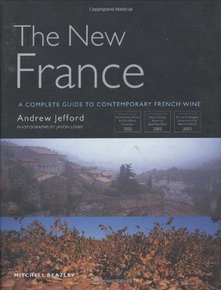 La Nueva Francia: una guía completa del vino francés contemporáneo