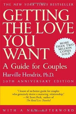 Obteniendo el amor que usted desea, edición del vigésimo aniversario: Una guía para las parejas
