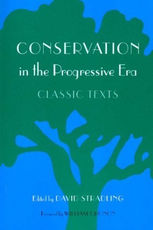 Conservación en la Era Progresista: Textos Clásicos