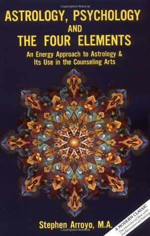 Astrología, Psicología y los Cuatro Elementos: Un Enfoque Energético de la Astrología y su Uso en las Artes de Consejería