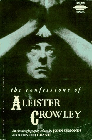 Las Confesiones de Aleister Crowley: Una Autohagiografía