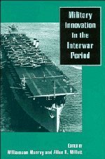 La innovación militar en el período de entreguerras