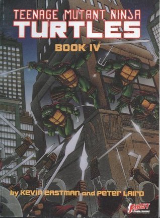 Teenage Mutant Ninja Turtles, Libro IV