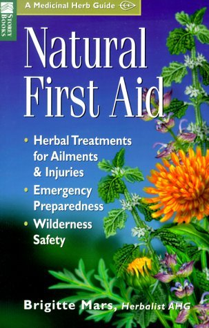 Primeros auxilios naturales: Tratamientos a base de hierbas para enfermedades y lesiones / Preparación para emergencias / Seguridad en los desiertos