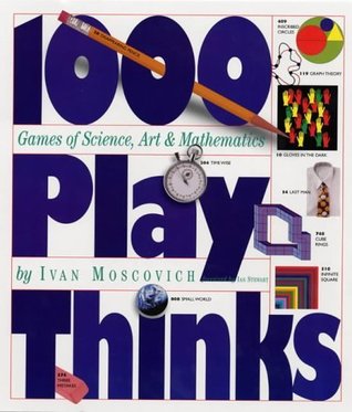 1000 Playthinks: Rompecabezas, paradojas, ilusiones y juegos