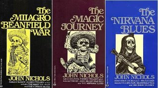 La trilogía de Nuevo México: La guerra de Milagro Beanfield / El viaje mágico / Los azules del Nirvana