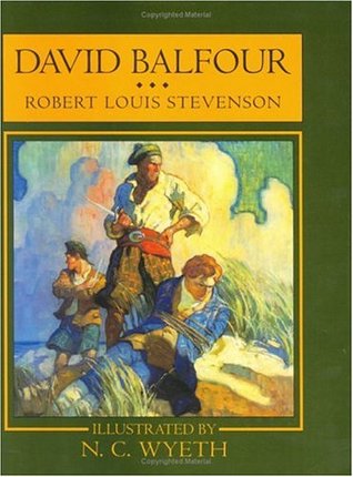 David Balfour: Ser memorias de las aventuras de David Balfour en casa y en el extranjero