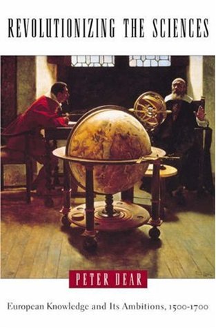 Revolucionando las ciencias: el conocimiento europeo y sus ambiciones, 1500-1700