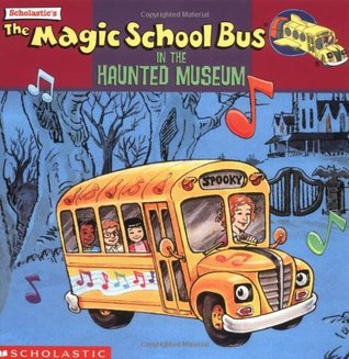 El autobús escolar mágico en el museo frecuentado: Un libro sobre el sonido