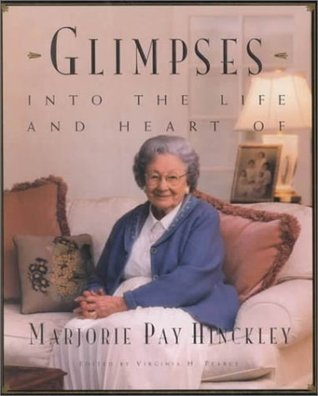 Visiones en la vida y el corazón de Marjorie Pay Hinckley
