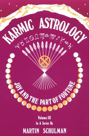 Astrología kármica: La alegría y la parte de la fortuna Vol. 3