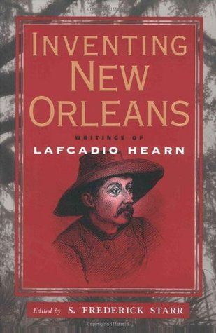 Inventando Nueva Orleans: Escritos de Lafcadio Hearn