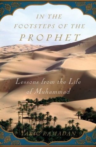 En las huellas del Profeta: Lecciones de la vida de Muhammad