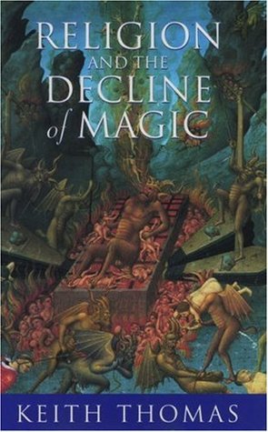 La religión y la decadencia de la magia: Estudios en creencias populares en los siglos XVI y XVII Inglaterra