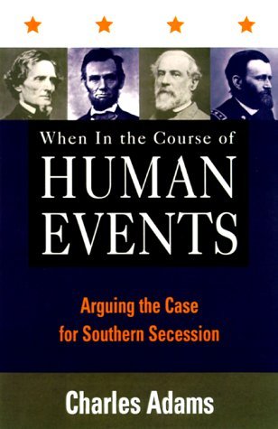 Cuando en el Curso de Eventos Humanos: Argumentando el Caso de la Secesión del Sur