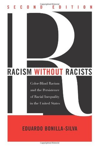 Racismo sin Racistas: Racismo de Color-Ciego y la Persistencia de la Desigualdad Racial en los Estados Unidos