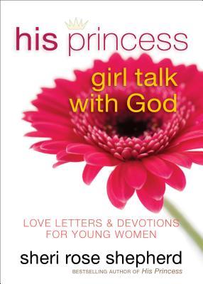 Su Princesa Chica Habla con Dios: Cartas de Amor y Devociones para Mujeres Jóvenes