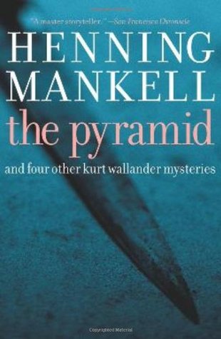 La Pirámide: Y Cuatro Otros Misterios De Kurt Wallander