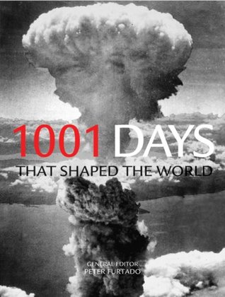1001 días que dieron forma al mundo