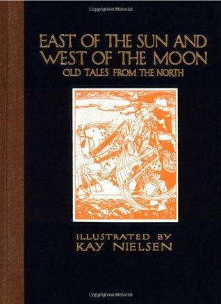 Al este del sol y al oeste de la luna: viejos cuentos del norte