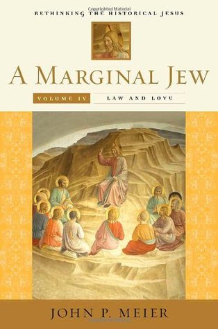 Un Judío Marginal: Repensando el Jesús Histórico, Volumen IV - Ley y Amor
